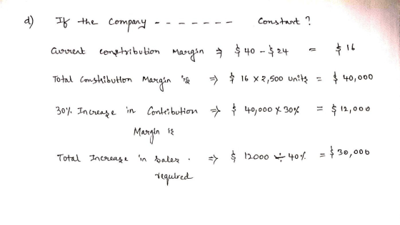 d) T -the Company - Constant 1 avvent cory.tribubon narasn รั่ 40-$ 24. u tion 16 x,500 Un bution プ추 40,000 Xgog 12,O O U Marin i^ = $ 30,006 Total Creag L n bale々