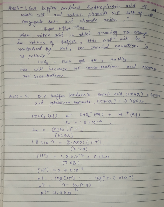 HF as Ans ²-1. Our buffer contains hydrofluoric acid HE weak acid and sodium fluouide NaF salt of its Conjugate pase and fluo