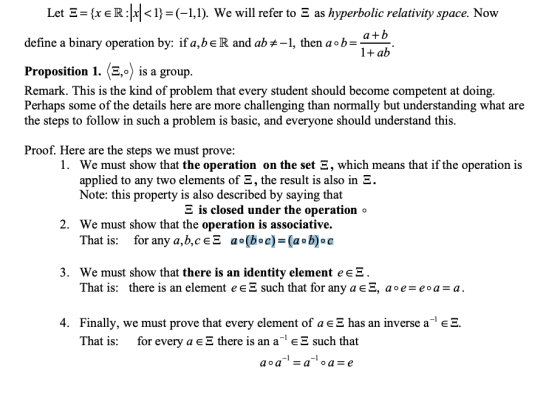 Let S = {x ER:[x]<1}=(-1,1). We will refer to E as hyperbolic relativity space. Now a+b define a binary operation by: if a,be