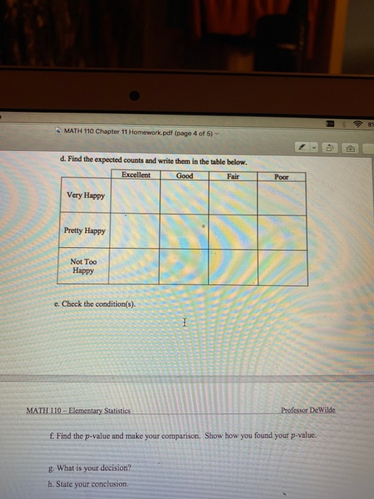 81 MATH 110 Chapter 11 Homework.pdf (page 4 of 5) d. Find the expected counts and write them in the table below. Excellent Go