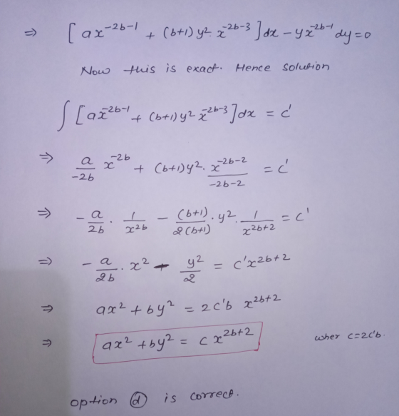 =) [ax-26-1 +(6+1) y² x 226-3 ] dze- y%²b dy=0 Now this is exact. Hence Solution s [0z2014 + (b+1) y2 e 26-3]dx =ć - > -2b +