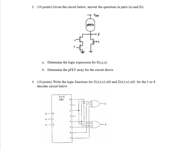 3. (10 points) Given the circuit below, answer the questions in parts (a) and (b). VDD PFETS a. Determine the logic expressio