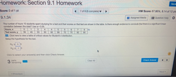 Homework: Section 9.1 Homework Save Score: 0 of 1 pt 7 of 8 (6 complete) HW Score: 67.86%, 8.14 of 12 pts 9.1.34 Assigned Med