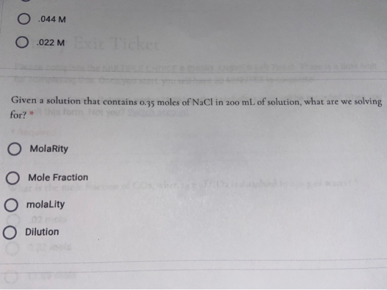 0.044 M for? O Molarity Mole Fraction molality O Dilution
