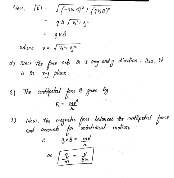 Now, TĒL = VĒL = 57-9vb]2 + (9 45B)? q B J V²+ Vy² - qUB where VE ſva²+ Vy² d) Since the acts in a force and y direction, thu