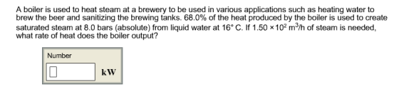 A boiler is used to heat steam at a brewery to be used in various applications such as heating water to brew the beer and san