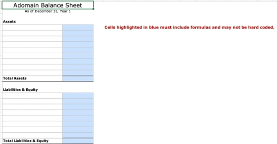 Adomain Balance Sheet As of December 31, Year 1 Assets Cells highlighted in blue must include formulas and may not be hard co
