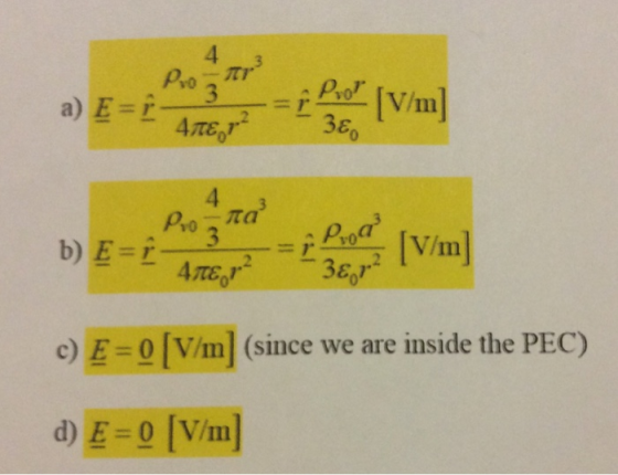 4 P -T3 a) E 36 πε 4 πα c) E=-[V/m] (since we are inside the PEC) d)E=0 [Vin]