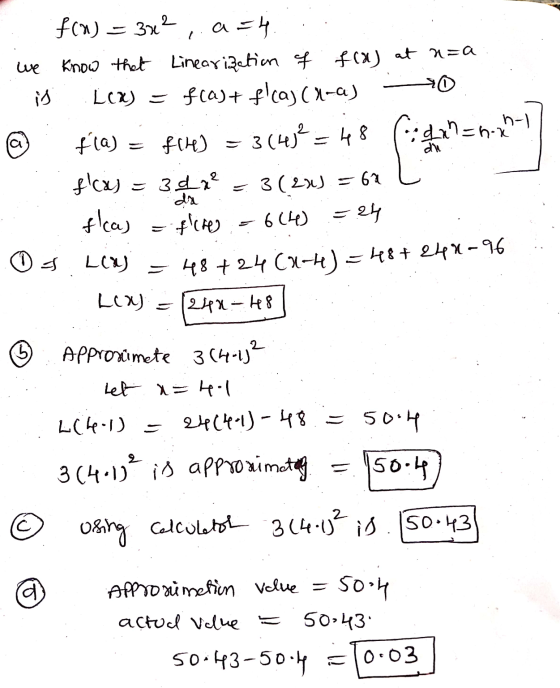 f(n) = 3x2,. ask. we know that Linearization of f(x) at n=a. is Lcx) = f(a)+ fllaj (X-a) 0 @ fla) = file) – 3 (4)2 = 48 Cigan
