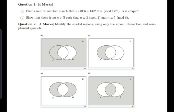 Question 1. [4 Marks) (a) Find a natural number n such that 2. 1066 + 1492 = n (mod 1776). Is n unique? (b) Show that there i