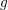 \small g
