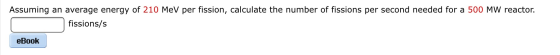 Assuming an average energy of 210 MeV per fission,