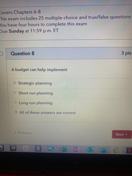 Covers Chapters 6-8 This exam includes 25 multiple-choice and true/false questions You have four hours to complete this exam
