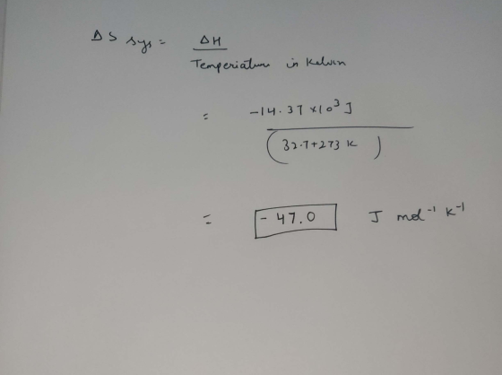 ۸ د - ۵۸ Temperiation in Kelvin = -14.37 +1039 - 47.0 I mol ky