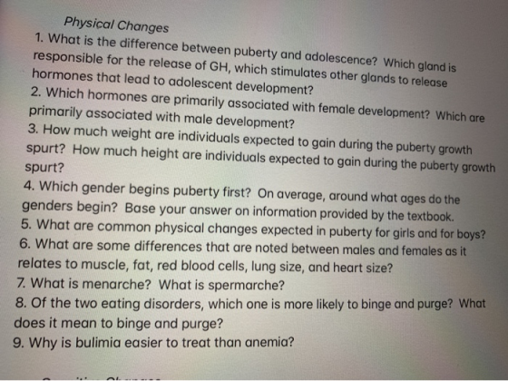 Physical Changes 1. What is the difference between puberty and adolescence? Which gland is responsible for the release of GH,