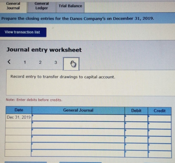 General Journal General Ledger Trial Balance Prepare the closing entries for the Danos Companys on December 31, 2019. View t