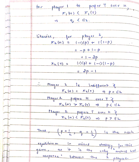 for of - Over H player I prefer en I Kill) ( ,(T) q ( 112 2 Likewise, for T2 (H) = player 2 (-1)(p) + 1(1-P) + I-R : 1 - 2p (