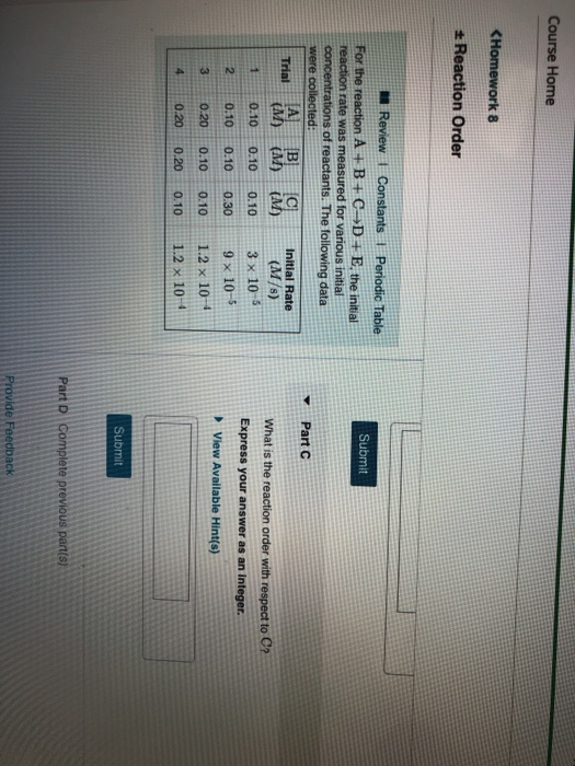 Reaction Order Part C Trial İM) 0.10 20.10 0.10 0.30 9 x 105 (M) (M/s) 3×10-5 (M) What is the reaction order with respect to