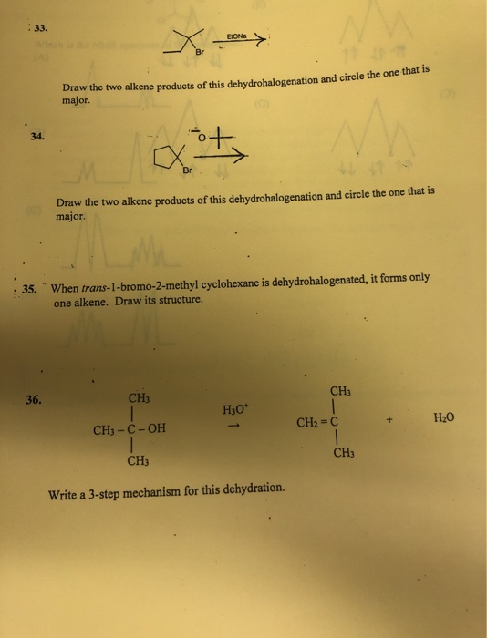 X y Draw the two alkene products of this dehydrohalogenation and circle the one major. Draw the two alkene products of this d