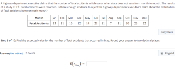 A highway department executive claims that the number of fatal accidents which occur in her state does not vary from month to