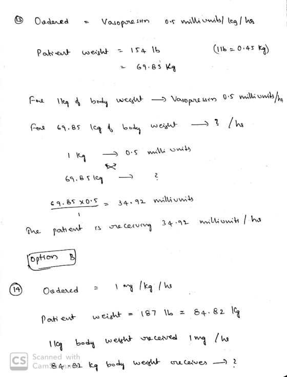- ② Oudered a vasopressin ois millivnity/ leg I ha (116= 0,45 kg) Patient weight = 154 lb = 69.88 Kg Fol lleg of body weight