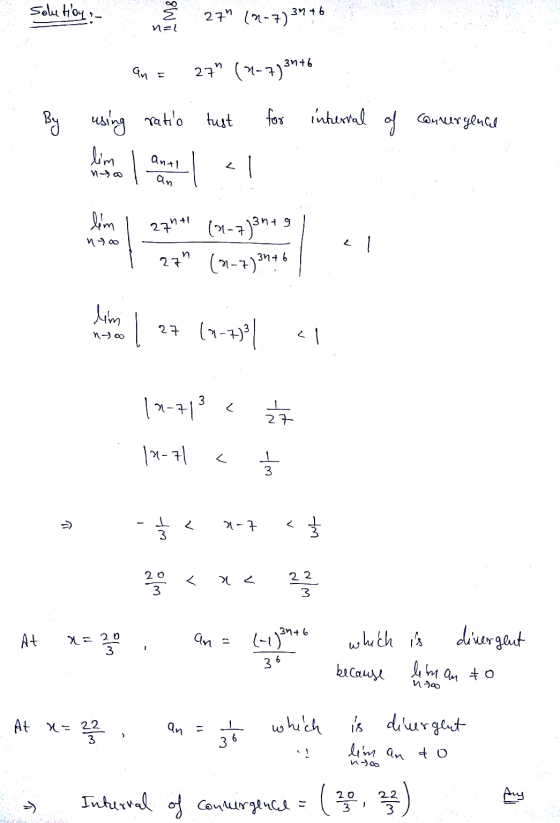 Salu ting om die 27 (4-7)3976 on = 27 (7-73376 By using ratio tust for interval of convergence Antl no- an lim 1 27ht (2-7)