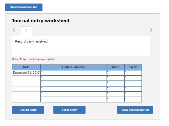 View transaction list Journal entry worksheet Record cash received. Note: Enter debits before credits. Date General Journal D