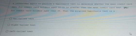 a researcher want to perform a hypothesis to determine whether the mean credit card debt for credit card holders aged 18-35 1