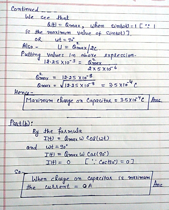 U = Almaxf2c Continued We see that Ql) = Qmax, when sinut = 1 [:| Is the maximum value of simwt) ] OR wt = goº Also - Puttin
