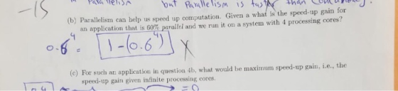 . Parallelism ant parallelism is faster than conlapon (b) Parallelism can help us speed up computation. Given a what is the