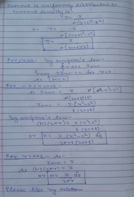 Current is uniformly distributed so cuncent density is - Catt)?02) - [catz) ²_a2] A(za+t) (t) for-rca - by amperes law- Hide