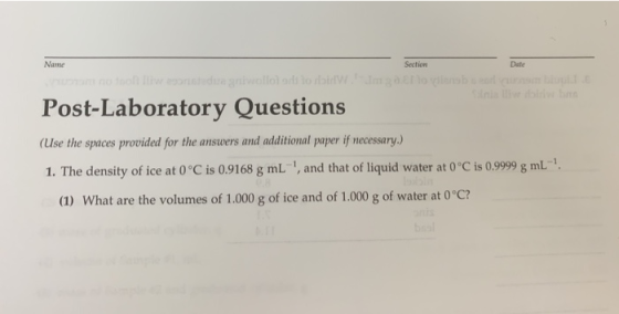 Name Section Date be the noon worden volled to bring to Post-Laboratory Questions (Use the spaces provided for the answers an