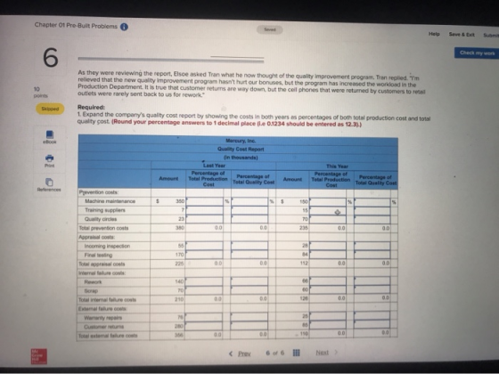 Chapter 01 Pre-Built Problems Check my work As they were reviewing the report, Elso asked Tran what he now thought of the qua