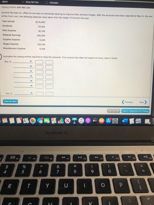 eBook Show Me How Calculator Closing Entries with Net Loss Summit Services Co. offers its services to individuals desiring to