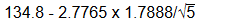 134.8 - 2.7765 x 1.7888/5