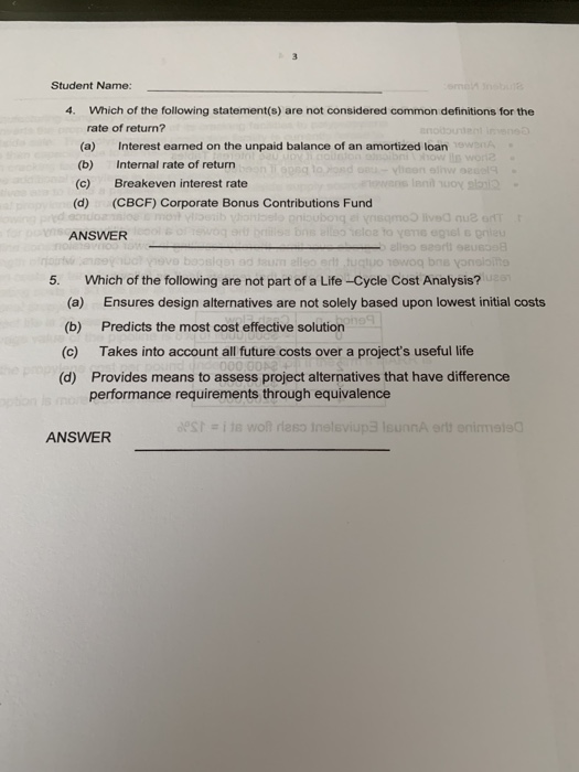 Student Name: 4. Which of the following statement(s) are not considered common definitions for the rate of return? no (a) Int