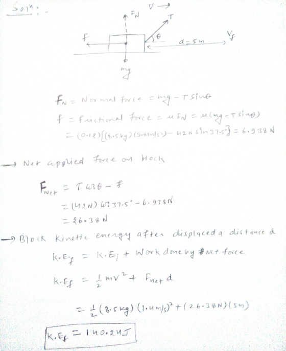 soma Ko dasmr FN = Normal force ang Tsino f = fictional force = u FN = uling-tsing) = (012){(8-5 kg) (Gobin/s)- uznsin 37.5]