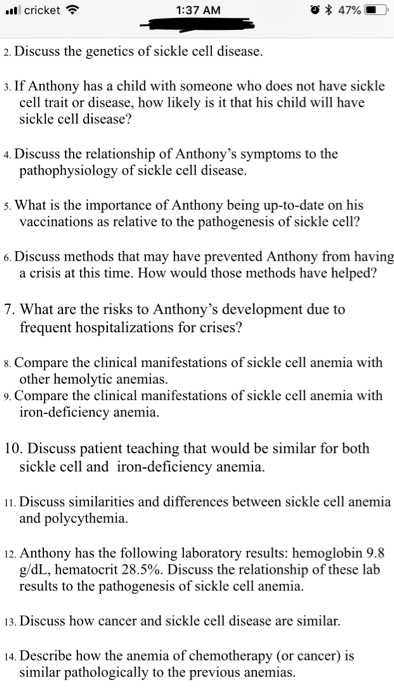 il cricket 1:37 AM 0 * 47% 2. Discuss the genetics of sickle cell disease. 3. If Anthony has a child with someone who does no