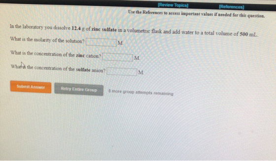 References] Review Topica Use the References to access important values if needed for this question. In the laboratory you di
