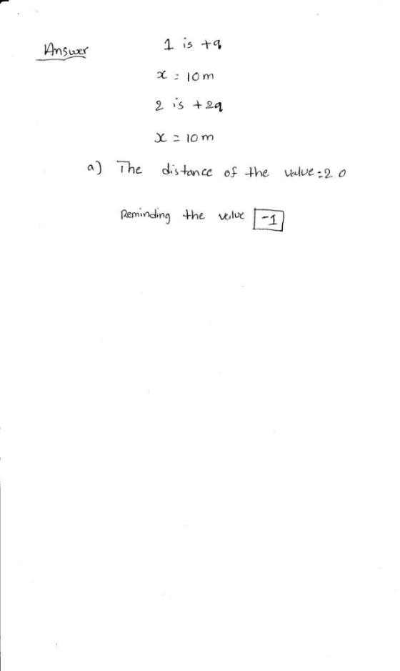 1 is + a) The dstance of the valve -2 o Reminding the ve 1