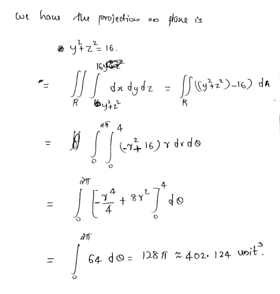 we have the projection Op plane is y+z=16. 1642 da dy dz = by 4 2² (932)15) da R R (-7416) rdr do मा 11 VE 4 do r 4 + 8g2 25