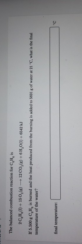 The balanced combustion reaction for C, H, is 2CH. (1) +150,() 12 CO, (8) + 6 H,0(1) + 6542 kJ If 5.500 g C,H, is burned and