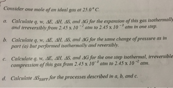 Consider one mole of an ideal gas at 25.0degree C.