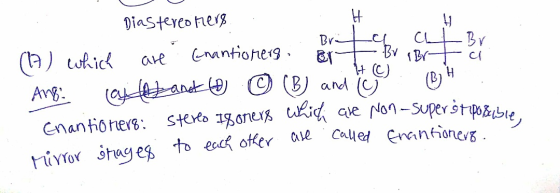 Diastereo Fers CL B Cnantionerg okick a an © ® and (C) Cnan tioners: steo 1one Uhid ae Non-Super stožble, ate H Arg. Called C