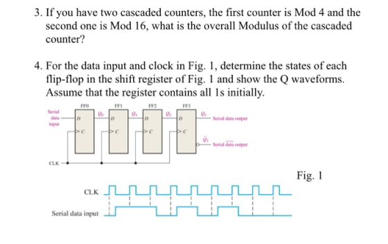 3. If you have two cascaded counters, the first counter is Mod 4 and the second one is Mod 16, what is the overall Modulus of