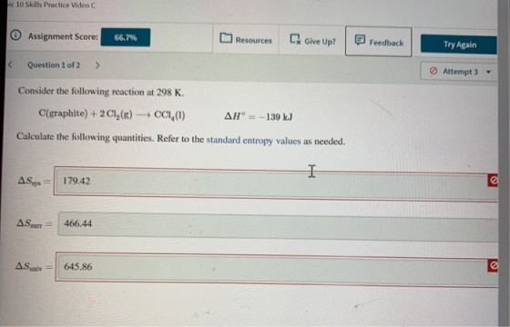c 10 Skills Practice Video C Assignment Score: 66.7% Resources G Give Up? Feedback Try Again < Question 1 of 2 > Attempt 3 -
