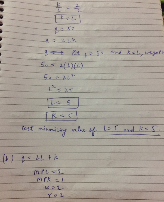 [ - 3 [kab qeso q= 2Lk 2 2 lut q = 5o and K = L, wegett So = 2(2)(2) 5. = 21² 22=25 K - 5 cost minimizing value of L=5 and k=