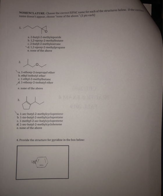 NOMENCLATURE: Choose the correct IUPAC name for each of the structures below. If the correc name doesnt appear, choose none