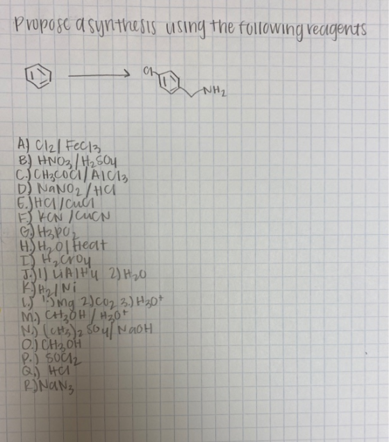 Propose a synthesis using the following reagents Al Cl21 FeCl3 B) HNO3 / H2504 C. J CH₃ Coci/AICH D) NaNO2/Ha E.JHa/cud EKON