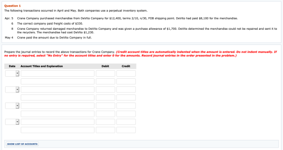 Question 1 The following transactions occurred in April and May. Both companies use a perpetual inventory system. Apr. 5 6 8